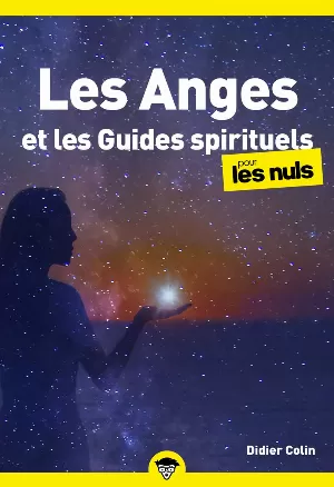Didier Colin – Les Anges et les Guides spirituels pour les Nuls